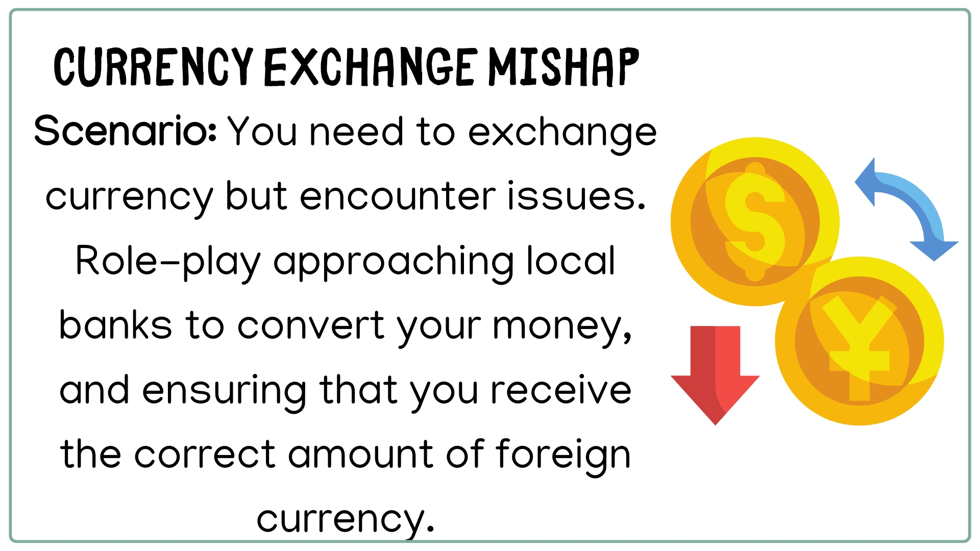 Role Play Currency Exchange Mishap